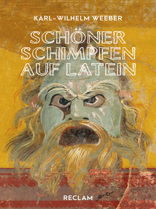 Title details for Schöner schimpfen auf Latein by Karl-Wilhelm Weeber - Available